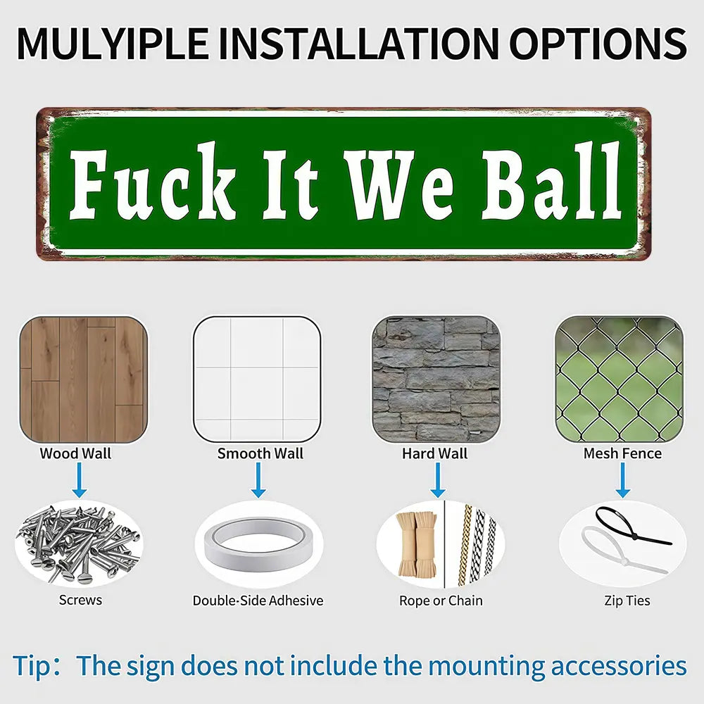 Fuck It We Ball Metal Sign Funny Retro Wall Decor